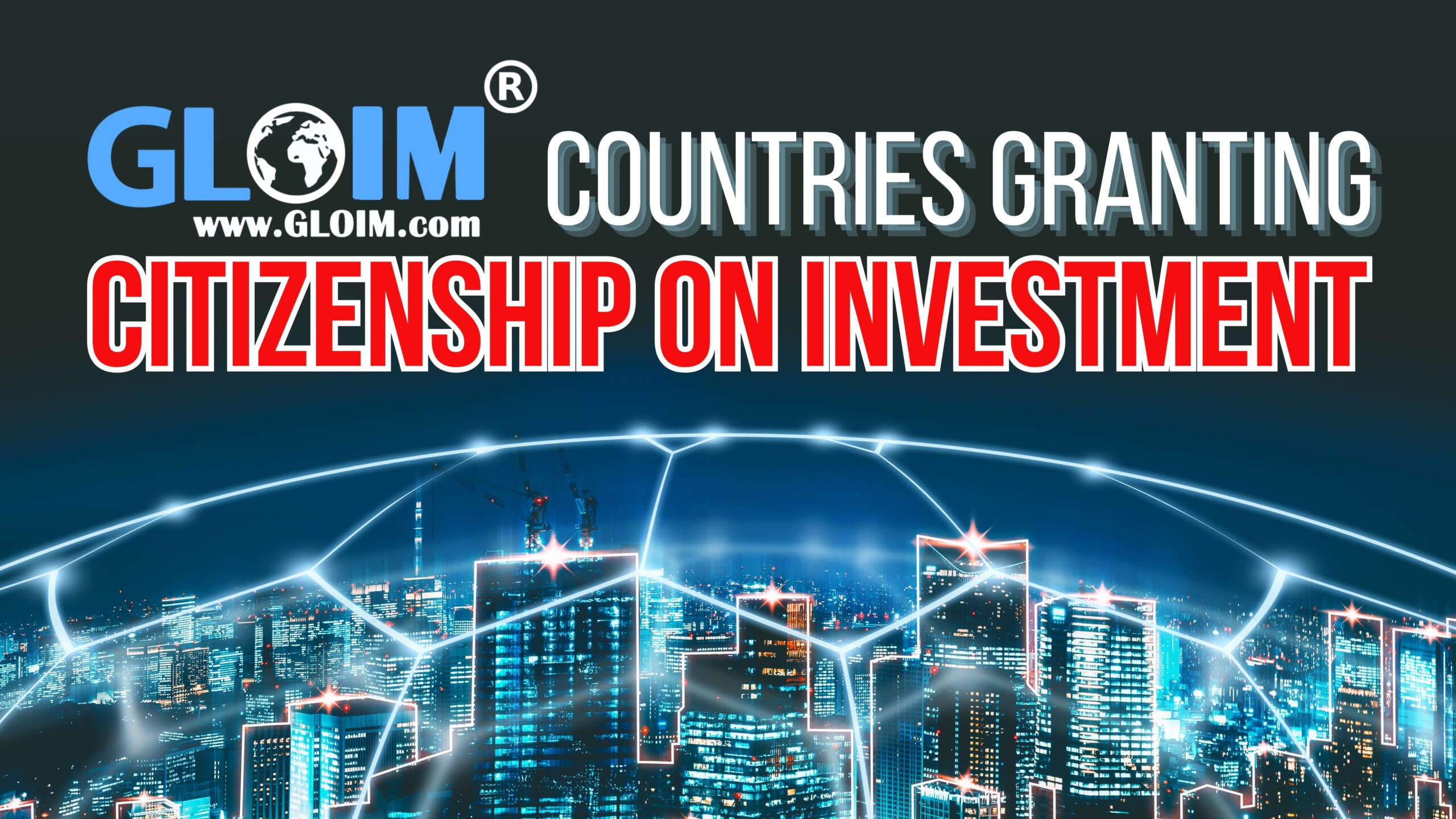 Countries Granting Citizenship on Investment : Exploring Global Opportunities