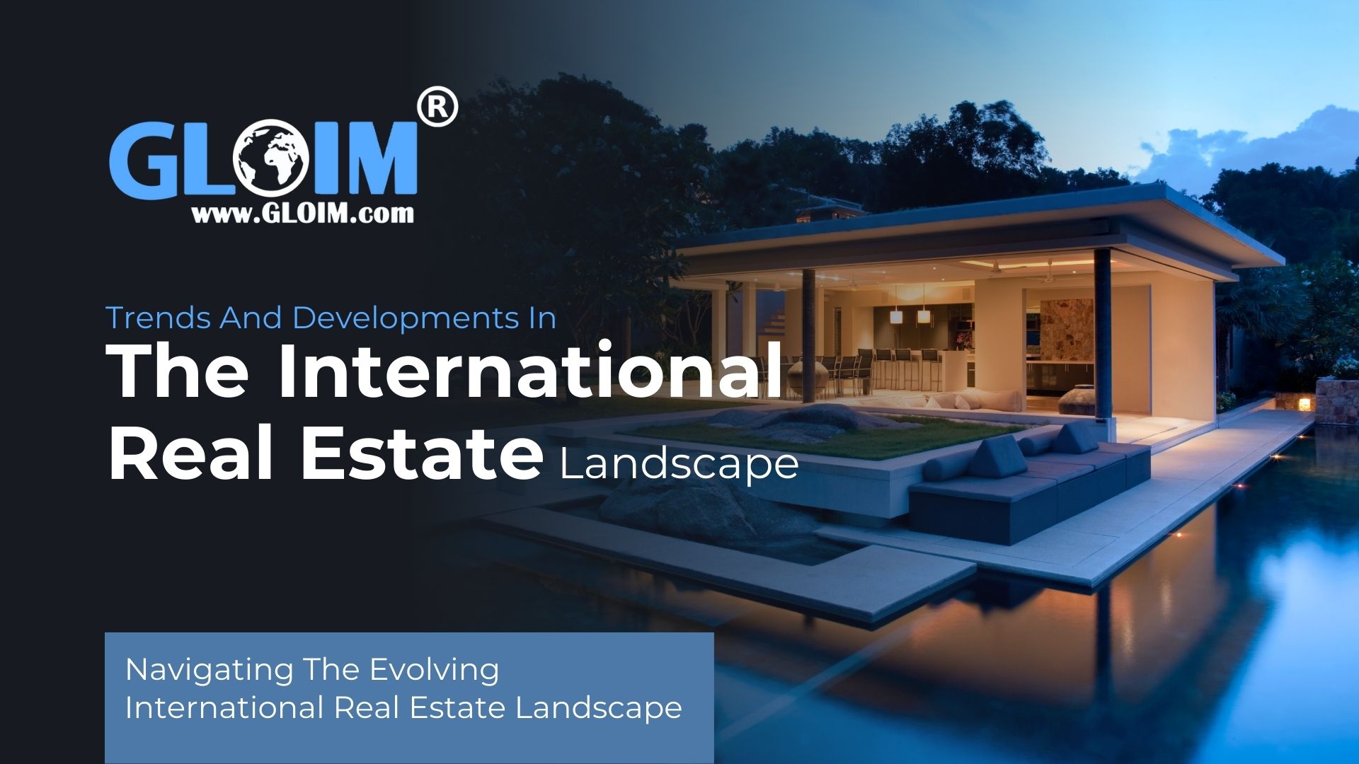 Navigating the Evolving International Real Estate Landscape
