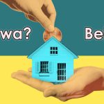Beli Rumah vs Sewa Rumah: Mana Lebih Bijak?